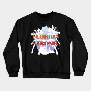 Florida Strong Support Men & Women Florida Community Lovers T-Shirt Crewneck Sweatshirt